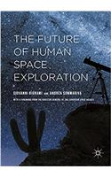 Future of Human Space Exploration