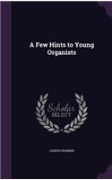 Few Hints to Young Organists