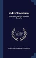 MODERN UNDERPINNING: DEVELOPMENT, METHOD