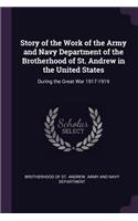 Story of the Work of the Army and Navy Department of the Brotherhood of St. Andrew in the United States