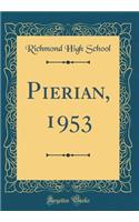Pierian, 1953 (Classic Reprint)