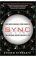 Sync: How Order Emerges from Chaos in the Universe, Nature, and Daily Life