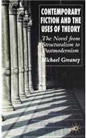 Contemporary Fiction and the Uses of Theory