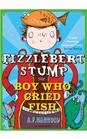 Fizzlebert Stump: The Boy Who Cried Fish