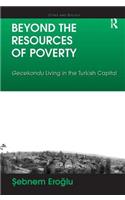 Beyond the Resources of Poverty