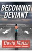 Becoming Deviant