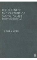 Business and Culture of Digital Games: Gamework/Gameplay