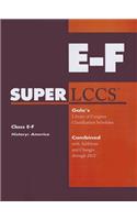 SUPERLCCS, Class E-F