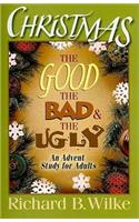 Christmas: The Good, the Bad, and the Ugly
