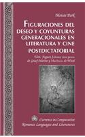 Figuraciones del deseo y coyunturas generacionales en literatura y cine postdictatorial