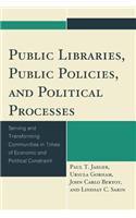 Public Libraries, Public Policies, and Political Processes