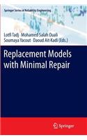 Replacement Models with Minimal Repair