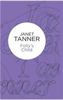 Folly's Child: (English)