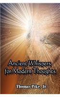 Ancient Whispers for Modern Thoughts