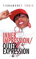 Inner Impression/Outer Expression