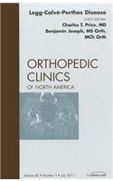 Perthes Disease, an Issue of Orthopedic Clinics