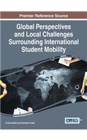 Global Perspectives and Local Challenges Surrounding International Student Mobility: (English)