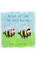 Bernard and Lizzie the bees busy day!