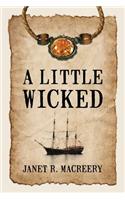 A Little Wicked: (English)