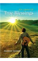 True Blessings