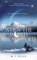 When the World Grows Cold (Peaks at the Edge of the World): Beyond the Peaks, Book I
