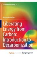 Liberating Energy from Carbon