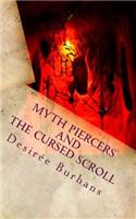 Myth Piercers and the Cursed Scroll: (1 Myth Piercers)