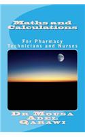 Maths and Calculations: For Pharmacy Technicians and Nurses: (English)