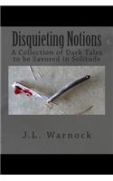Disquieting Notions
