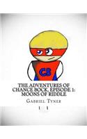 Adventures of Chance Bock, Episode 1