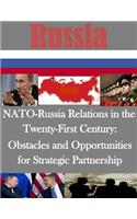 NATO-Russia Relations in the Twenty-First Century - Obstacles and Opportunities for Strategic Partnership