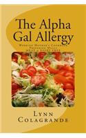 Alpha Gal Allergy: Working Mother's Cookbook Preparing Meals MEAT & DAIRY FREE