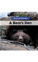 A Bear's Den: (Animal Homes)