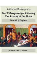 Der Widerspenstigen Zähmung / The Taming of the Shrew