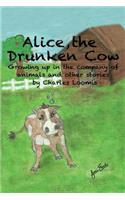 Alice, the Drunken Cow