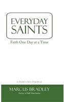 Everyday Saints: Faith One Day at a Time