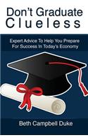 Don't Graduate Clueless