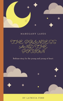 Mahogany Lands: The Princess And The Potion