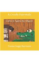 Carlito & Agatha the Alligator