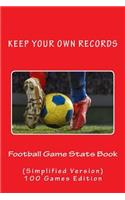 Football Game Stats Book: Keep Your Own Records (Simplified Version)