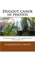 Dugout canoe in photos