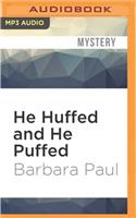He Huffed and He Puffed: (Marian Larch Mysteries)