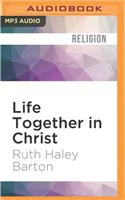 Life Together in Christ