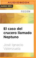 El Caso del Crucero Llamado Neptuno
