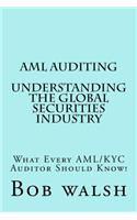 AML Auditing - Understanding Global Securities Industry