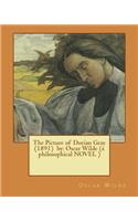 The Picture of Dorian Gray (1891) by: Oscar Wilde (a philosophical NOVEL )(English)