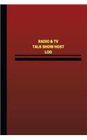 Radio & TV Talk Show Host Log (Logbook, Journal - 124 pages, 6 x 9 inches)