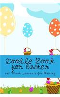 Doodle Book for Easter: 6x9 Blank Journals for Writing