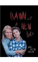 Dawn of a New Day