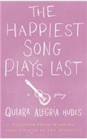 Happiest Song Plays Last